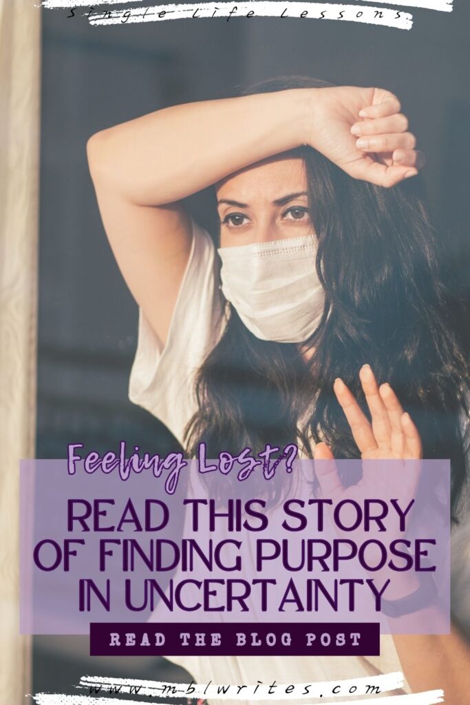 Feeling Lost? Read This Story of Finding Purpose in Uncertainty