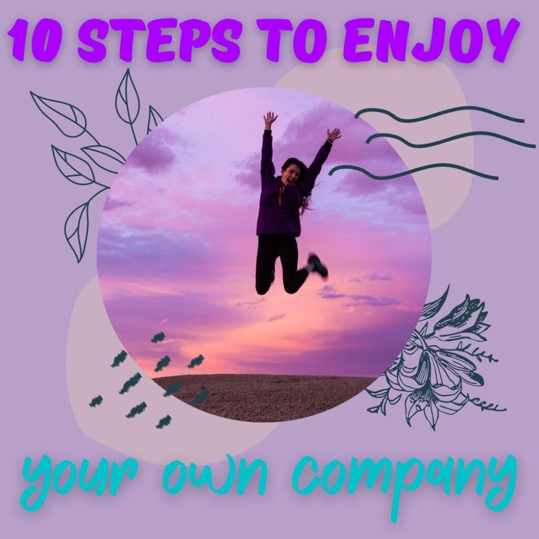 10 Steps To Enjoy Your Own Company - Michal B. Lehman