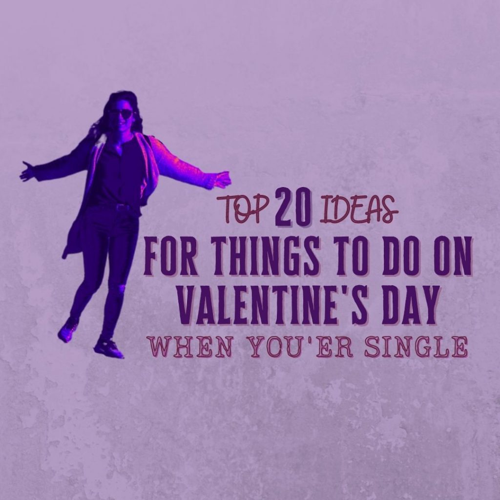 how-to-spend-valentine-s-when-you-re-single-michal-b-lehman