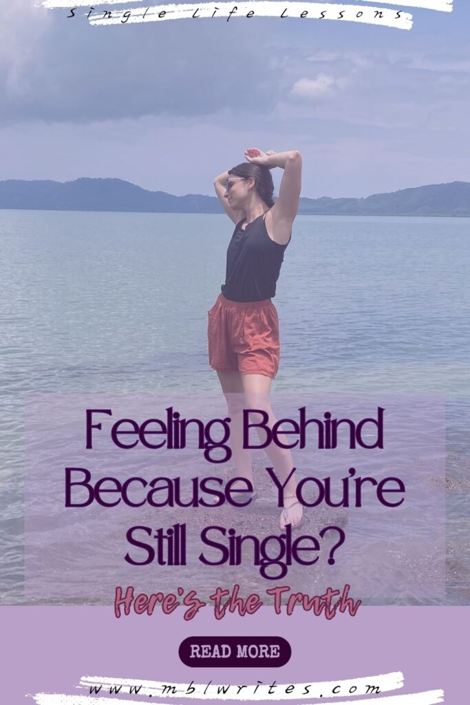 Feeling Behind Because You’re Still Single? Here’s the Truth