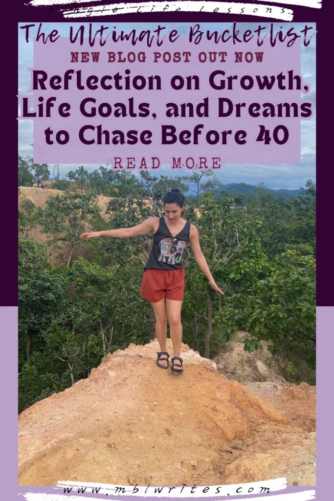 The Ultimate Bucket list - Reflection on Growth, Life Goals, and Dreams to Chase Before 40